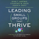 Leading Small Groups That Thrive by Ryan T. Hartwig