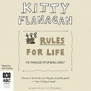 488 Rules for Life: The Thankless Art of Being Correct by Kitty Flanagan