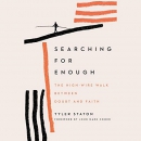 Searching for Enough by Tyler Staton