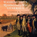 Washington's Revolutionary War Generals by Stephen R. Taaffe