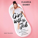 Girl with No Job by Claudia Oshry