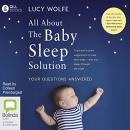 All About the Baby Sleep Solution by Lucy Wolfe