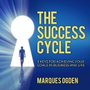 The Success Cycle by Marques Ogden