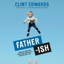 Father-ish by Clint Edwards