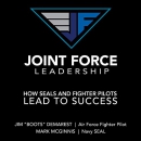 Joint Force Leadership by Jim Boots Demarest