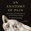 An Anatomy of Pain by Abdul-Ghaaliq Lalkhen