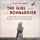 The Girl and the Bombardier by Susan Tate Ankeny