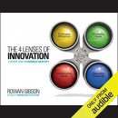 The Four Lenses of Innovation by Rowan Gibson