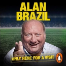 Only Here for a Visit by Alan Brazil