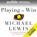 Playing to Win by Michael Lewis