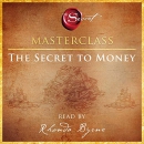 The Secret to Money Masterclass by Rhonda Byrne