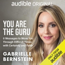 You Are the Guru by Gabrielle Bernstein