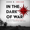 In the Dark of War by Sarah M. Carlson