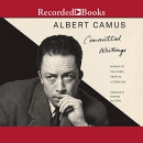 Committed Writings by Albert Camus