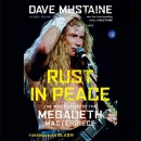 Rust in Peace: The Inside Story of the Megadeth Masterpiece by Dave Mustaine