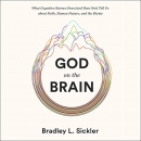 God on the Brain by Brad Sickler