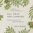 All That She Carried by Tiya Miles