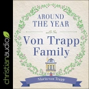 Around the Year with the Von Trapp Family by Maria Von Trapp