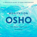 Meditation: The First and Last Freedom by Osho