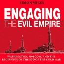 Engaging the Evil Empire by Simon Miles