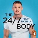 The 24-7 Body by Matt Morsia