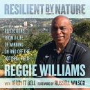 Resilient by Nature by Reggie Williams