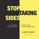 Stop Taking Sides by Adam Mabry