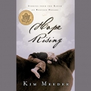 Hope Rising: Stories from the Ranch of Rescued Dreams by Kim Meeder