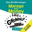 Manage Your Money Like a Grownup by Sam Beckbessinger