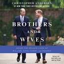 Brothers and Wives by Christopher Andersen