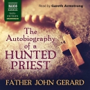 The Autobiography of a Hunted Priest by John Gerard