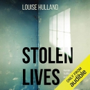 Stolen Lives by Louise Hulland