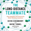 The Long-Distance Teammate by Kevin Eikenberry