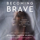 Becoming Brave by Brenda Salter McNeil