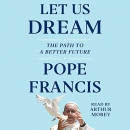 Let Us Dream: The Path to a Better Future by Pope Francis