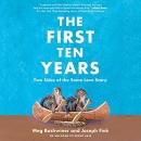 The First Ten Years: Two Sides of the Same Love Story by Joseph Fink