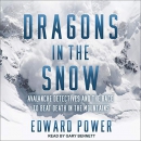 Dragons in the Snow by Ed Power