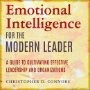 Emotional Intelligence for the Modern Leader by Christopher D. Connors