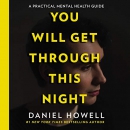 You Will Get Through This Night by Daniel Howell