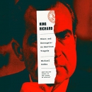 King Richard: Nixon and Watergate - An American Tragedy by Michael Dobbs