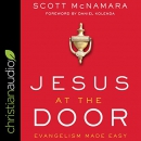 Jesus at the Door: Evangelism Made Easy by Scott McNamara