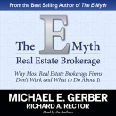 The E-Myth Real Estate Brokerage by Michael Gerber
