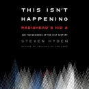 This Isn't Happening by Steven Hyden