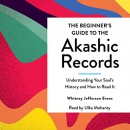 The Beginner's Guide to the Akashic Records by Whitney Jefferson Evans