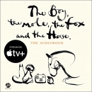 The Boy, the Mole, the Fox, and the Horse by Charlie Mackesy