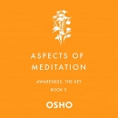 Aspects of Meditation, Book 3 by Osho