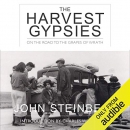 The Harvest Gypsies: On the Road to the Grapes of Wrath by John Steinbeck