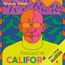 Foucault in California by Simeon Wade