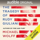 The Tragedy of Rudy Giuliani by Michael Wolff