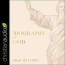 Biography of God by Skip Heitzig